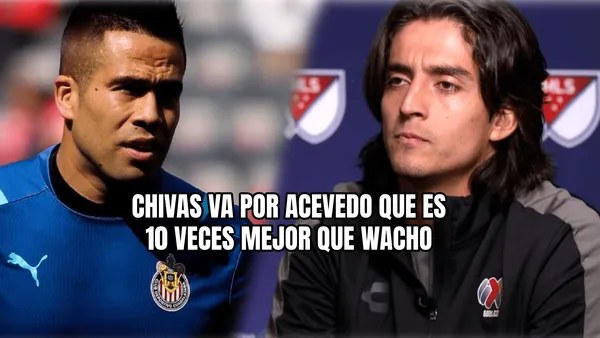 Carlos Acevedo es el objetivo para Chivas en 2024 y esto le costaría traerlo