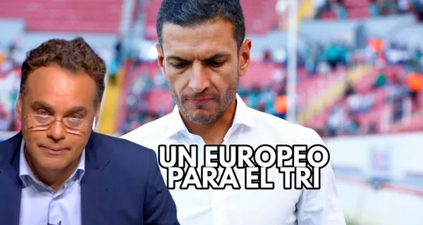 Lozano no iría más, Faitelson destapó al europeo que se acerca más al perfil que quiere la FMF.