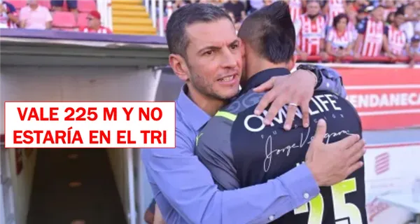 Vale 225 M, quiere jugar por el Tri pero todo se iría por la borda