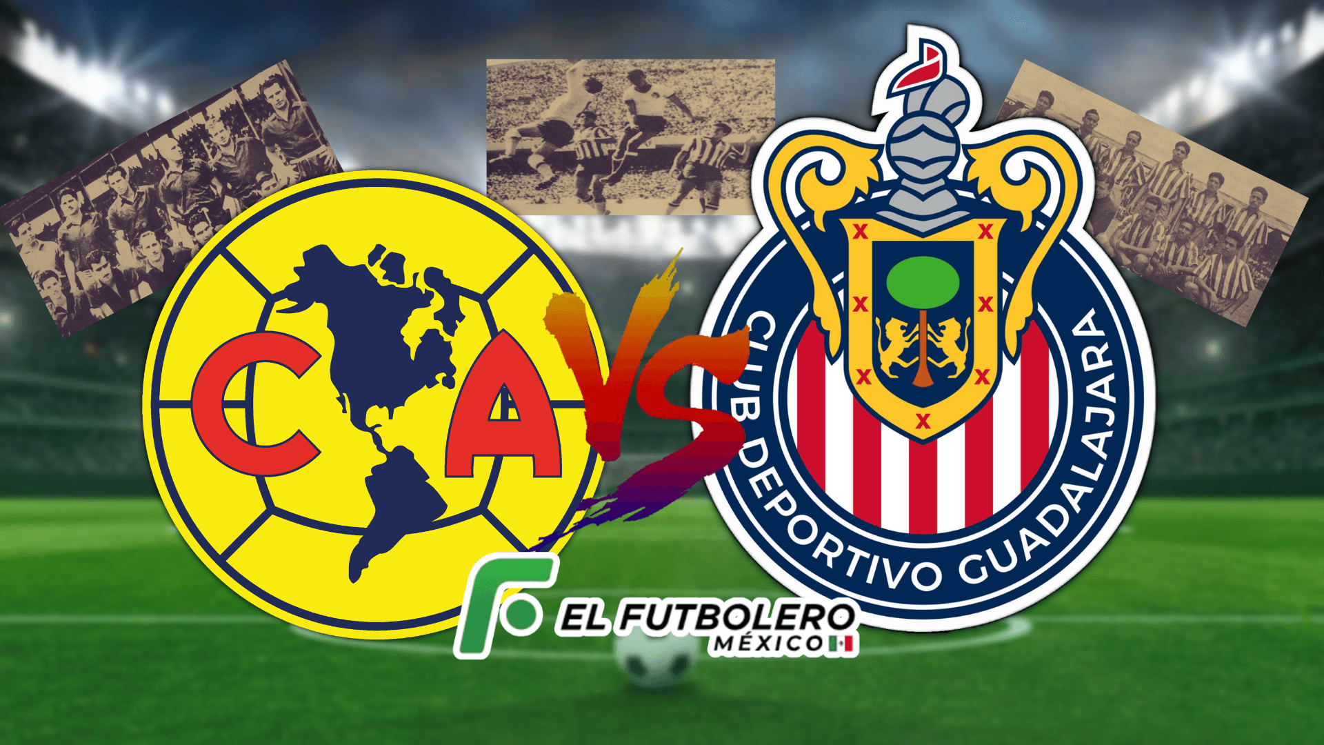 América contra Chivas, el Clásico Nacional. | (Especial)