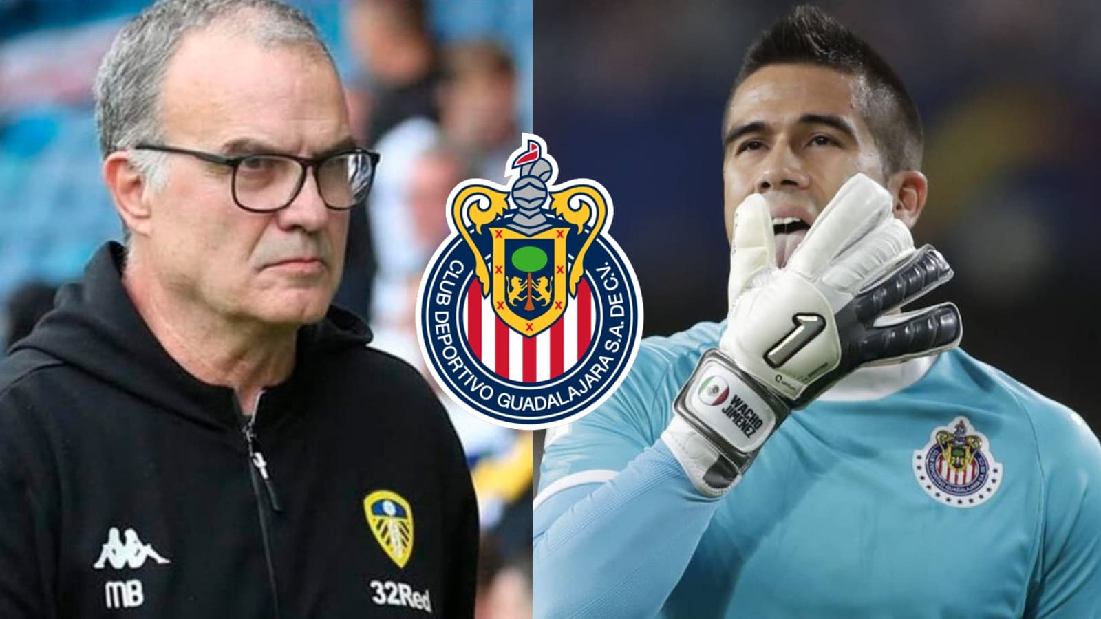 Si Marcelo Bielsa llega a Chivas pondría a un nuevo portero y mandaría la banca el Wacho Jiménez